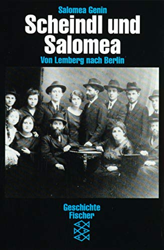 Scheindl und Salomea : von Lemberg nach Berlin. Mit einem Nachw. von Wolfgang Benz. - Genin, Salomea (Verfasser)