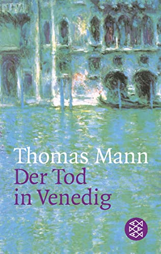 9783596112661: Der Tod in Venedig: In der Fassung der Großen kommentierten Frankfurter Ausgabe