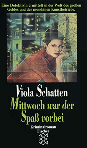 Mittwoch war der Spass vorbei : Kriminalroman / Viola Schatten - Schatten, Viola