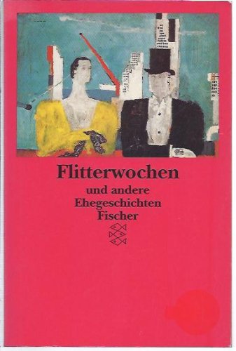 Beispielbild fr Flitterwochen und andere Ehegeschichten. Sonderausgabe. zum Verkauf von Concordia Books