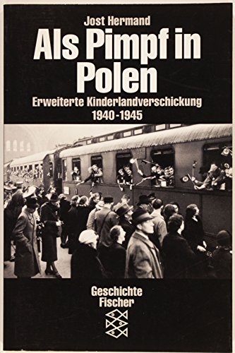 Als Pimpf in Polen. Erweiterte Kinderlandverschickung 1940-1945. - Hermand, Jost