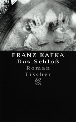 Das Schloß. Roman in der Fassung der Handschrift. - Kafka, Franz