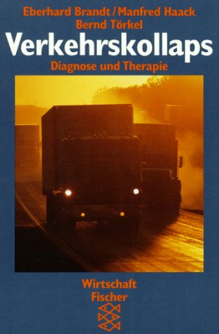 Beispielbild fr Verkehrskollaps. Diagnose und Therapie zum Verkauf von Bernhard Kiewel Rare Books