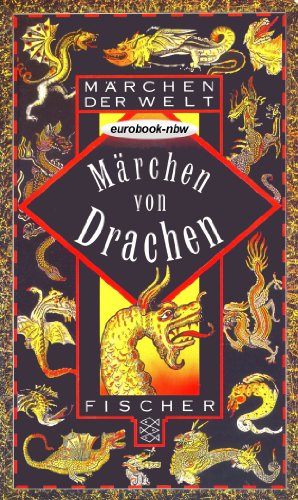 Märchen von Drachen. Herausgegeben und mit einem Nachwort von Sigrid Früh. Mit Quellen- und Literaturhinweisen. - (=Fischer 11380 : Märchen der Welt). - Früh, Sigrid