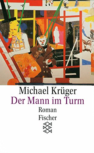 Der Mann im Turm. (9783596113897) by KrÃ¼ger, Michael