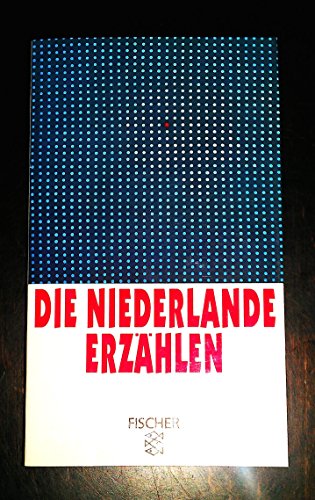 DIE NIEDERLANDE ERZÄHLEN. 15 Erzählungen - [Hrsg.]: Rover, Frans C. de