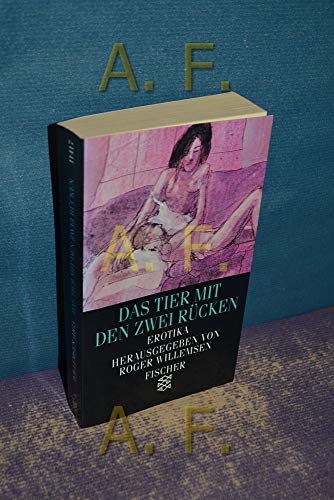 Stock image for Das Tier mit den zwei Rcken - Erotika for sale by Der Bcher-Br