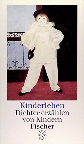 Stock image for Kinderleben. Dichter erzhlen von Kindern. Eine Sammlung. TB for sale by Deichkieker Bcherkiste