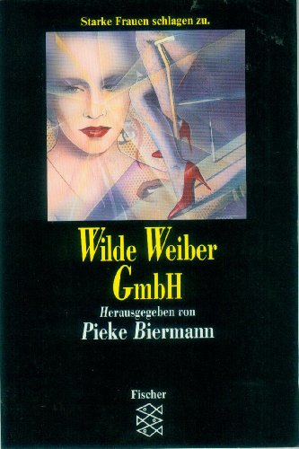 Beispielbild fr Wilde Weiber Gmbh (Fiction, Poetry & Drama) zum Verkauf von Martin Greif Buch und Schallplatte
