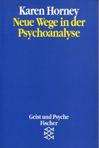 Neue Wege in der Psychoanalyse. - Horney, Karen