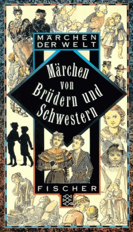 Imagen de archivo de Mrchen von Brdern und Schwestern. ( Mrchen der Welt). a la venta por medimops