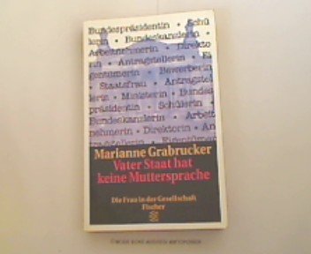 9783596116775: Vater Staat hat keine Muttersprache (Die Frau in der Gesellschaft) (German Edition)