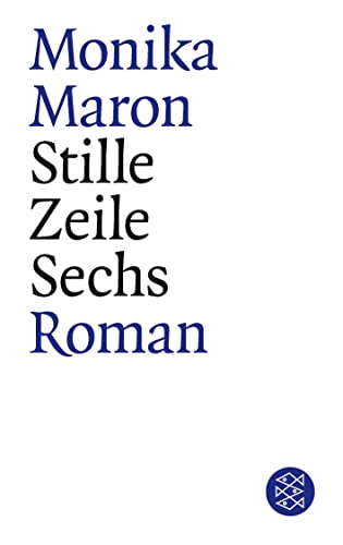 Stille Zeile Sechs: Roman - Maron, Monika