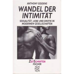 Beispielbild fr Wandel der Intimitt. Sexualitt, Liebe und Erotik in modernen Gesellschaften. zum Verkauf von Antiquariat & Verlag Jenior