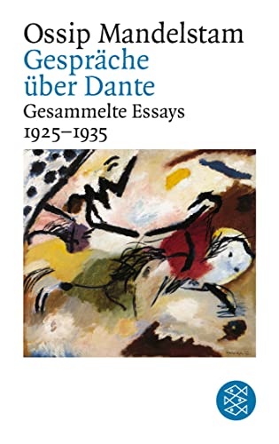 Beispielbild fr Ossip Mandelstam. Gesammelte Essays: Gesprch ber Dante: Gesammelte Essays II 1925-1935 zum Verkauf von medimops