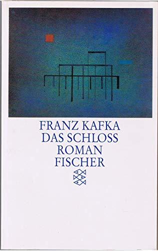 Das Schloss. Roman. In der Fassung der Handschrift. - Franz Kafka