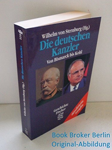 Imagen de archivo de Die deutschen Kanzler: Von Bismarck bis Kohl. Reihe: Fischer Geschichte FTB 11916. a la venta por Antiquariat Mercurius