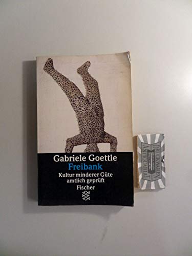 Beispielbild fr Freibank: Kultur minderer Gte amtlich geprft zum Verkauf von Versandantiquariat Felix Mcke