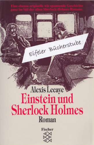 Beispielbild fr Einstein und Sherlock Holmes: Roman zum Verkauf von Versandantiquariat Felix Mcke