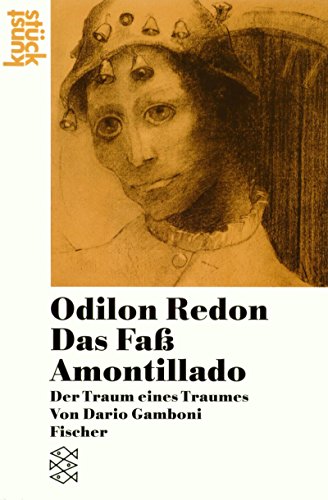 Stock image for Odilon Redon: Das Fass Amontillado - Der Traum eines Traums for sale by PRIMOBUCH