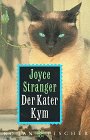 9783596120574: Der Kater Kym: Roman - Stranger, Joyce