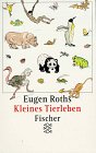 Stock image for Eugen Roths Kleines Tierleben for sale by Leserstrahl  (Preise inkl. MwSt.)