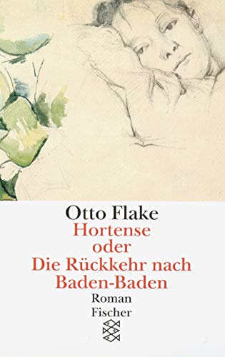 9783596121380: Hortense oder Die Rckkehr nach Baden-Baden. Roman (Livre en allemand)