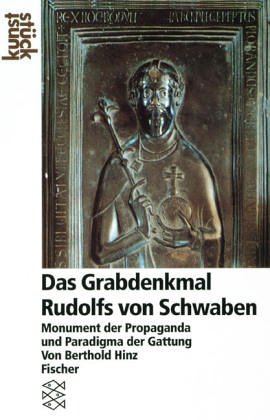 Beispielbild fr Das Grabmaldenkmal Rudolfs von Schwaben: Monument der Propaganda und Paradigma dar Gattung zum Verkauf von medimops