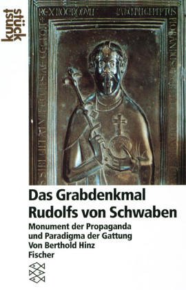 Stock image for Das Grabmaldenkmal Rudolfs von Schwaben: Monument der Propaganda und Paradigma dar Gattung for sale by medimops