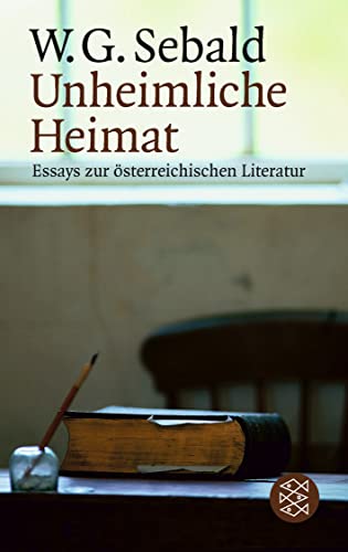 9783596121502: Unheimliche Heimat: Essays zur sterreichischen Literatur