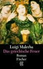 9783596121816: Das griechische Feuer. by Malerba, Luigi