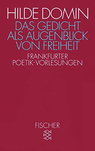 Beispielbild fr Das Gedicht als Augenblick von Freiheit: Frankfurter Poetik-Vorlesungen 1987/1988: Frankfurter Poetik-Vorlesungen 1987/88 zum Verkauf von medimops