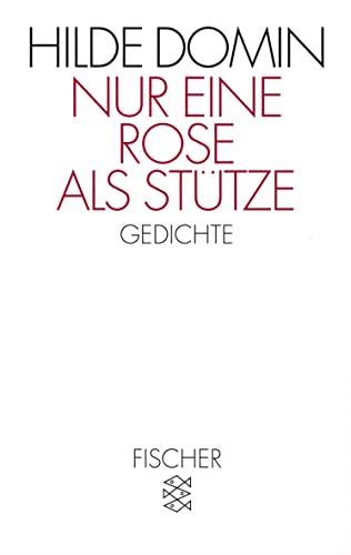 NUR EINE ROSE ALS STÜTZE - Gedichte.