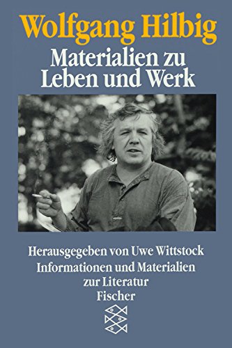 Wolfgang Hilbig : Materialien zu Leben und Werk. Hrsg. von Uwe Wittstock / Fischer ; 12253 : Informationen und Materialien zur Literatur. - Hilbig, Wolfgang und Uwe Wittstock (Hrsg.)