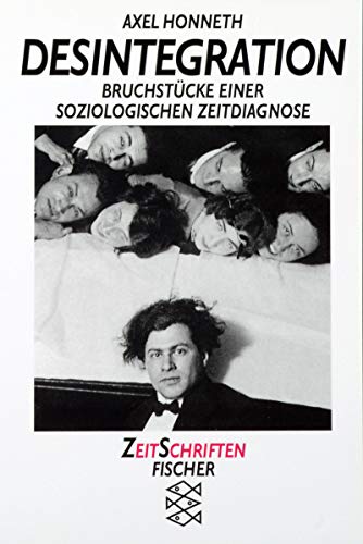 9783596123476: Desintegration: Bruchstücke einer soziologischen Zeitdiagnose (ZeitSchriften Fischer) (German Edition)