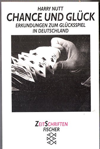 9783596123902: Chance und Glck. Erkundungen zum Glcksspiel in Deutschland