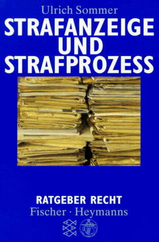 Beispielbild fr Strafanzeige und Strafprozess. Fischer ; 12494 : Ratgeber Recht zum Verkauf von Antiquariat Johannes Hauschild