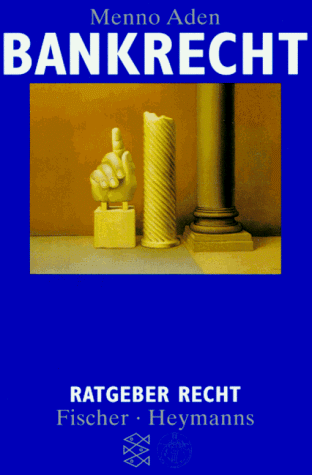 Beispielbild fr Bankrecht. Fischer ; 12496 : Ratgeber Recht zum Verkauf von Antiquariat Johannes Hauschild