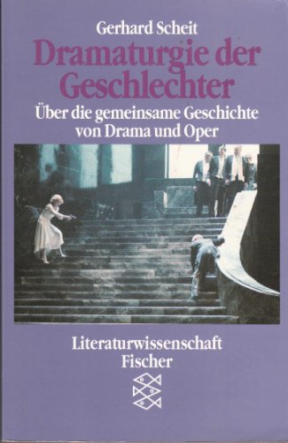 Dramaturgie der Geschlechter. Über die gemeinsame Geschichte von Drama und Oper.