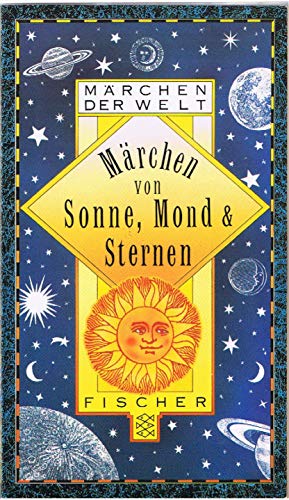 Imagen de archivo de Mrchen von Sonne, Mond und Sternen (Fischer Taschenbcher) a la venta por DER COMICWURM - Ralf Heinig