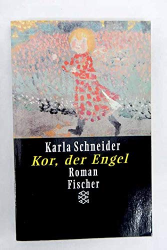 Beispielbild fr Kor, der Engel: Roman (Fiction, Poetry & Drama) zum Verkauf von Versandantiquariat Felix Mcke