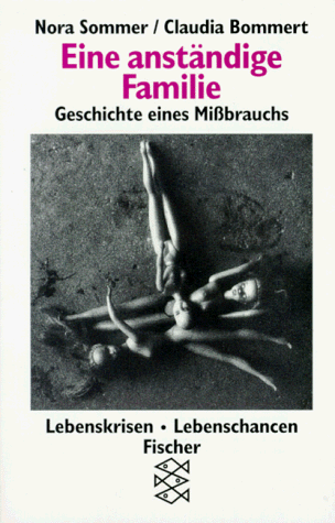 Stock image for Eine anstndige Familie. Geschichte eines Mibrauchs. for sale by medimops