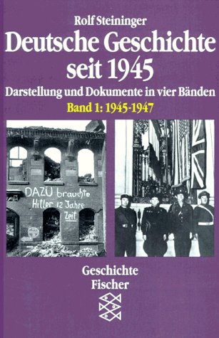 Stock image for Deutsche Geschichte seit 1945. Bd. 1. 1945-1947. Darstellung und Dokumente in vier Bnden. for sale by medimops