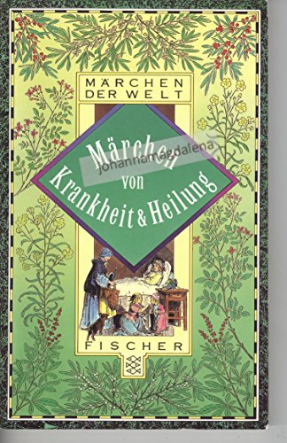 Märchen von Krankheit und Heilung