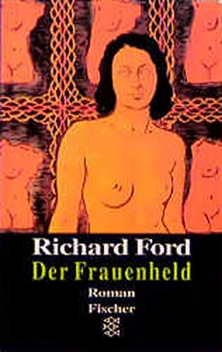 Der Frauenheld: Eine Novelle - Ford, Richard