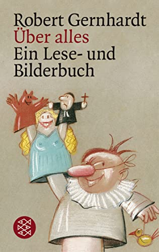 Über alles: Ein Lese- und Bilderbuch : Ein Lese- und Bilderbuch - Robert Gernhardt