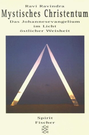Stock image for Mystisches Christentum. Das Johannesevangelium im Licht stlicher Weisheit. for sale by medimops