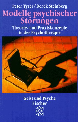 Beispielbild fr Modelle psychischer Strungen. Theorie- und Praxiskonzepte in der Psychotherapie. zum Verkauf von medimops