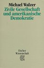 9783596130771: Zivile Gesellschaft und amerikanische Demokratie. ( Fischer Wissenschaft) .