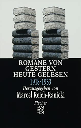 Romane von gestern - heute gelesen : Band II: 1918-1933 - Marcel Reich-Ranicki